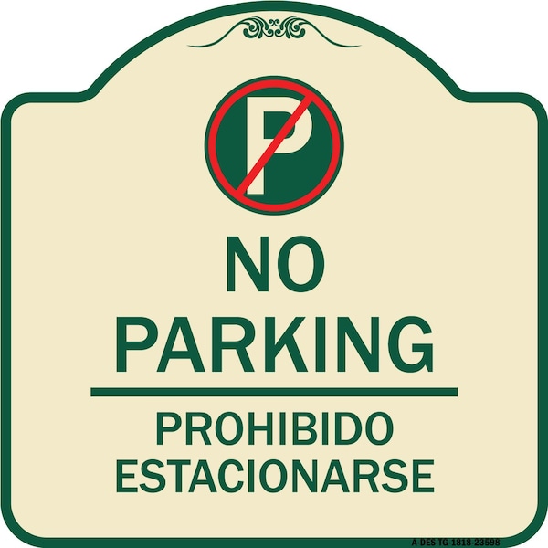 No Parking Prohibido Estacionar No Parking Heavy-Gauge Aluminum Sign, 18" x 18", TG-1818-23598